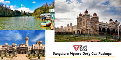 Bangalore Mysore Ooty Cab Package - Zeo Taxi
